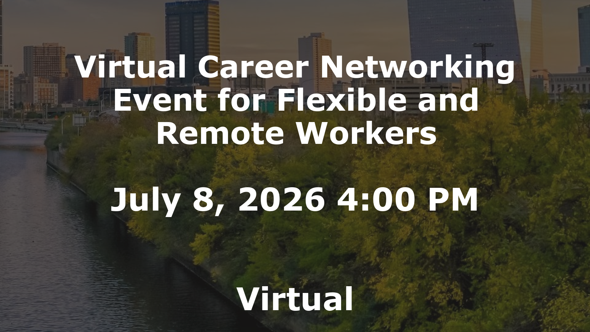 Virtual Career Networking Event for Flexible and Remote Workers event image